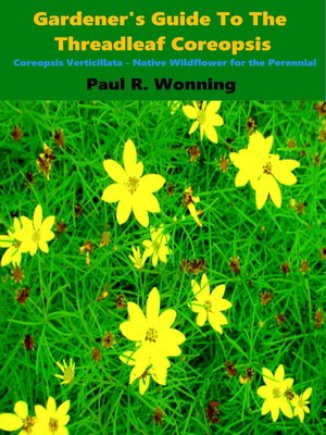 cover image of Gardener's Guide to the Threadleaf Coreopsis